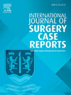 International Journal Of Surgery Case Reports雜志